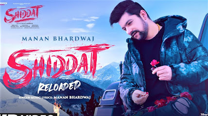 Shiddat "Reloaded" Lyrics In Hindi  - Manan Bhardwaj | Bhushan Kumar - hindilyricshubs