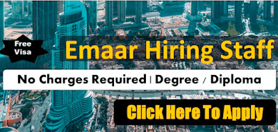 Emaar Properties Staff Jobs Recruitment For Dubai (UAE) 2022 | Apply now