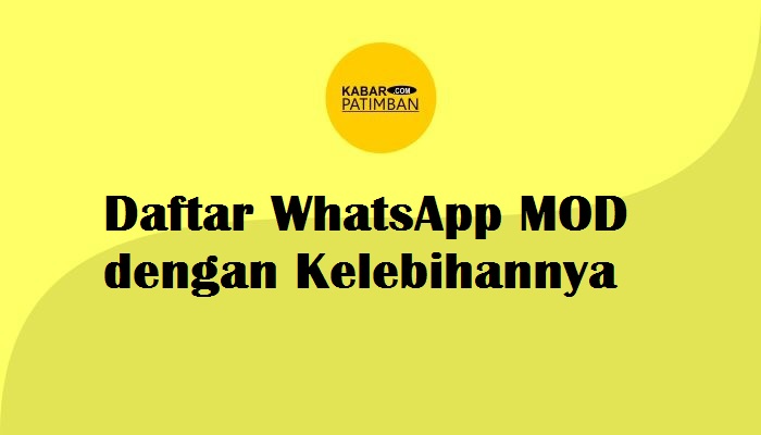 Kelebihan WA Mod