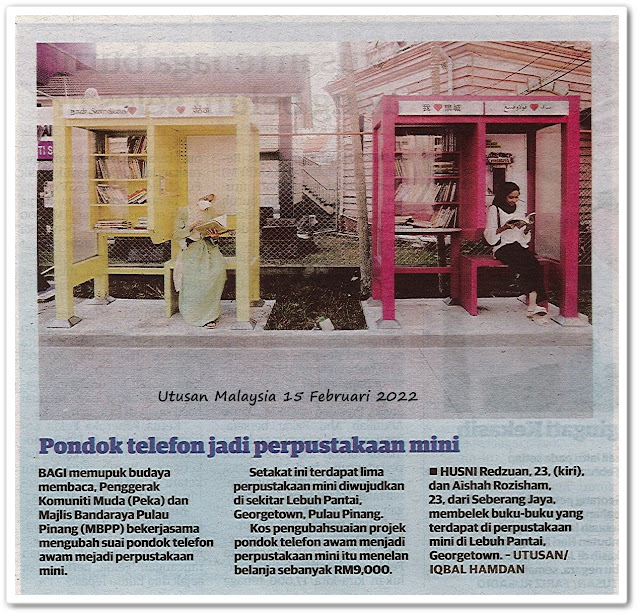 Pondok telefon jadi perpustakaan mini - Keratan akhbar Utusan Malaysia 15 Februari 2022