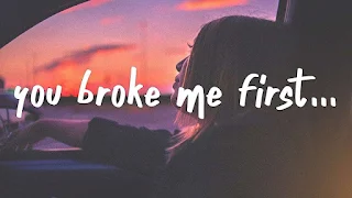 Tate McRae - You Broke Me First Lyrics