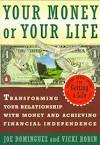 A Comprehensive Summary of the Book 'Your Money or Your Life': Mastering the Art of Financial Independence