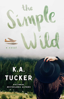 The Simple Wild by K.A. Tucker, romance, hate to love, emotional, Alaska, adult novel