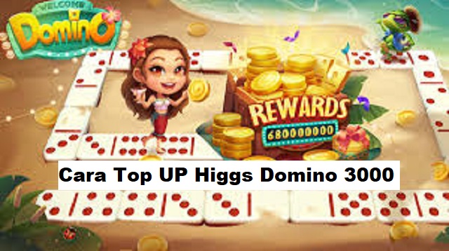 Cara Top UP Higgs Domino 3000