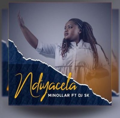 Minollar – Ndiyacela feat. DJ SK