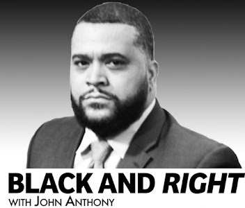 Black and Right w/John Anthony