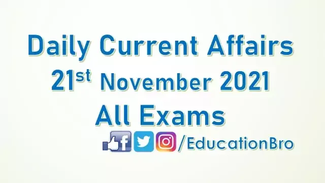 daily-current-affairs-21st-november-2021-for-all-government-examinations