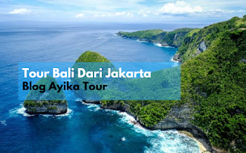 Paket Tour Bali Dari Jakarta
