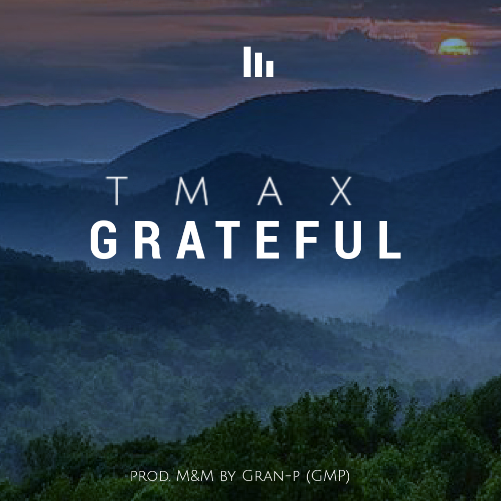 TMAX - Gratefu