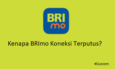 Kenapa BRImo Koneksi Terputus