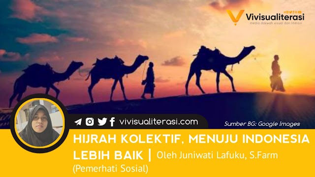 HIJRAH KOLEKTIF, MENUJU INDONESIA LEBIH BAIK