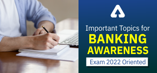 Banking Awareness Topics 2022 for Upcoming Exams