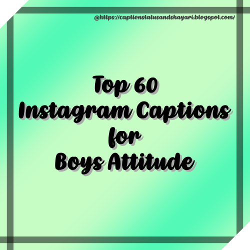 Instagram Captions for Boys Attitude