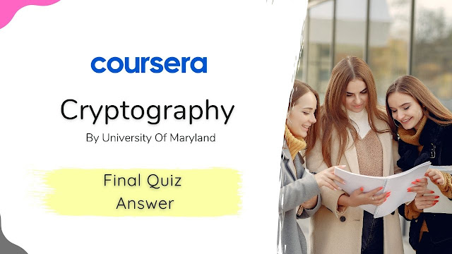 Cryptography Final Quiz Answer Coursera