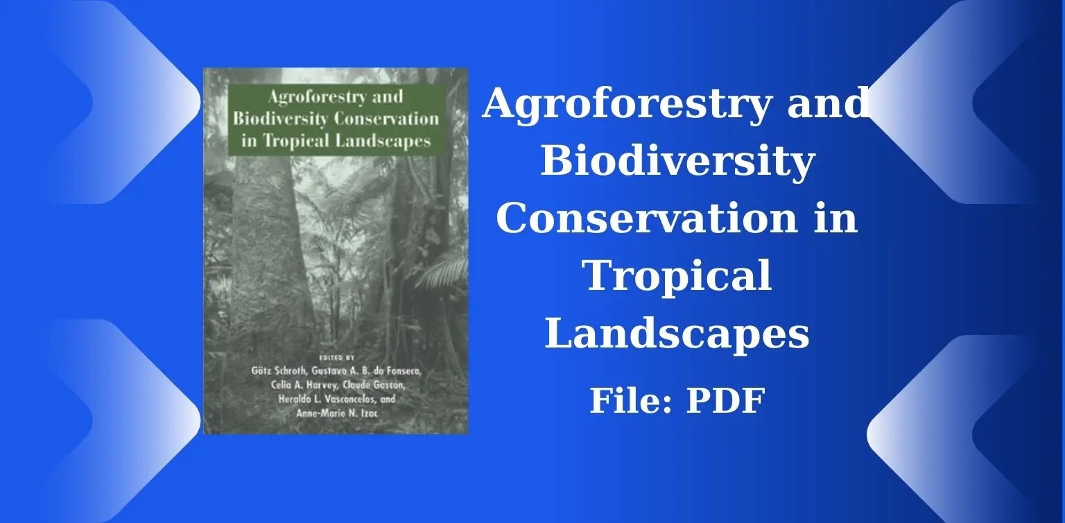 Free Books: Agroforestry and Biodiversity Conservation in Tropical Landscapes