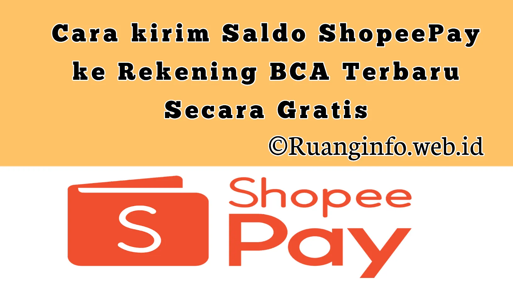 Cara Transfer Saldo Shopeepay ke Rekening Bank BCA | Bisa Bebas Biaya Admin