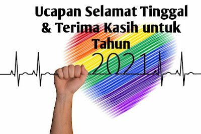 ucapan selamat tinggal dan terima kasih untuk tahun 2021