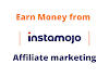 affiliate marketing by instamojo | Earn Money With Instamojo Affiliate Marketing