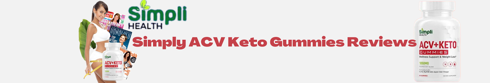 Simply Health ACV Keto Gummies Reviews - Does Simpli ACV Keto Gummies Really Work