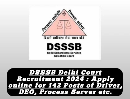 DSSSB Delhi Court Recruitment 2024