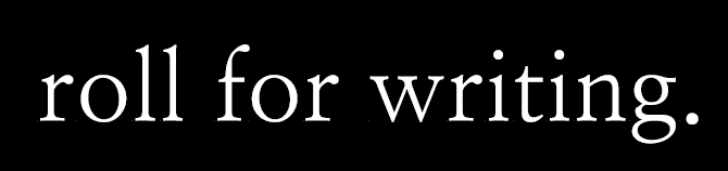 Roll for Writing