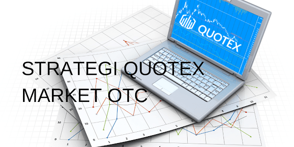 Strategi Trading Quotex Market OTC