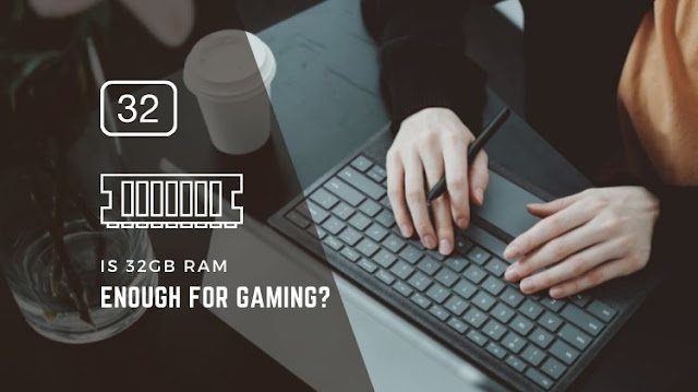 ما مقدار الرام RAM التي تحتاجها للألعاب لتعمل بدون مشاكل ؟