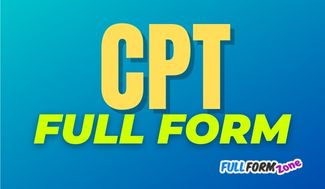 CPT Full Form in Hindi – CPT का फुल फॉर्म क्या है