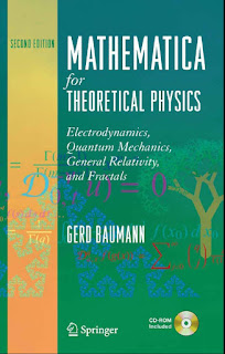 Mathematica for Theoretical Physics: Electrodynamics, Quantum Mechanics, General Relativity, and Fractals, 2nd Edition
