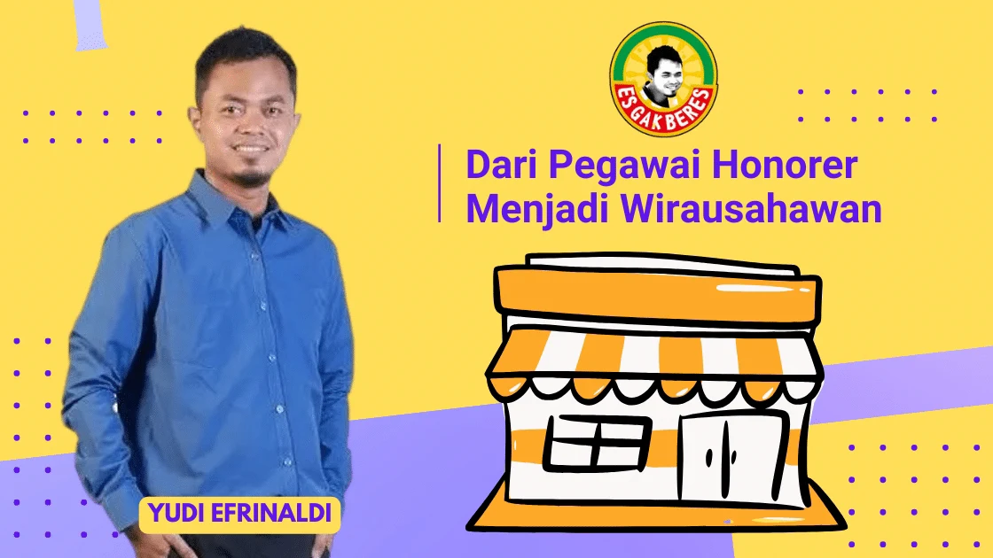 Dari Pegawai Honorer Menjadi Wirausahawan