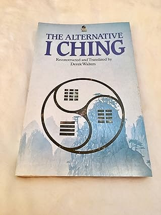 The Alternative I Ching by Derek Walters - Free download