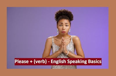Please + (verb) - English Speaking Basics