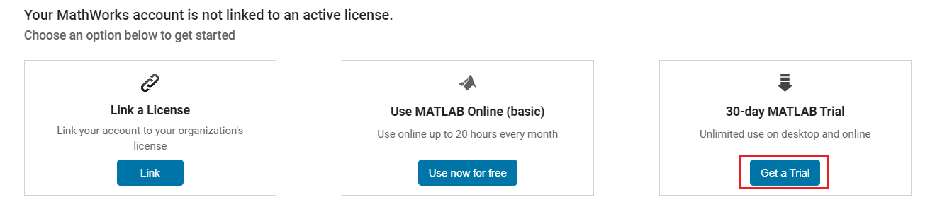 MATLAB Ücretsiz Deneme Almak için 30 Günlük Get a Trial Butonuna tıklayın