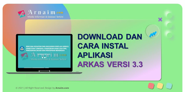 Download dan Cara Instal Aplikasi ARKAS Versi 3.3