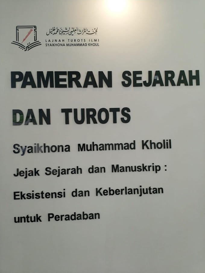  Jejak Sejarah dan Manuskrip Syaikhona Muhammad Kholil Bangkalan: Eksistensi dan Keberlanjutan untuk Peradaban