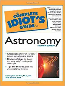 The Complete Idiot’s Guide to Astronomy 2nd Edition