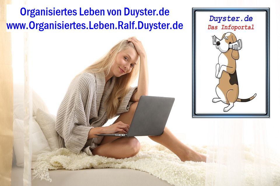 Organisiertes Leben von Duyster.de