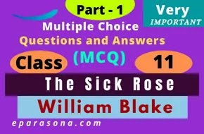 The Sick Rose | William Blake | Part 1 | Very Important Multiple Choice Questions and Answers (MCQ) | Class 11
