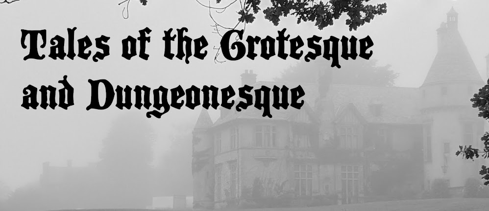 Tales of the Grotesque and Dungeonesque