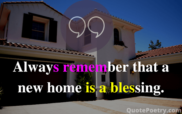 beautiful new home quotes best captions for buying a house best new home instagram captions best wishes for a new home quotes best wishes on your new home quotes bought new home quotes buying a new home quotes