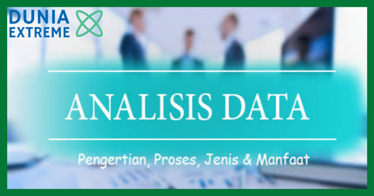 Pengertian Analisis Data