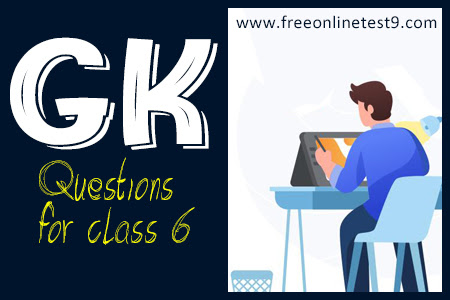 GK Questions For Class 6