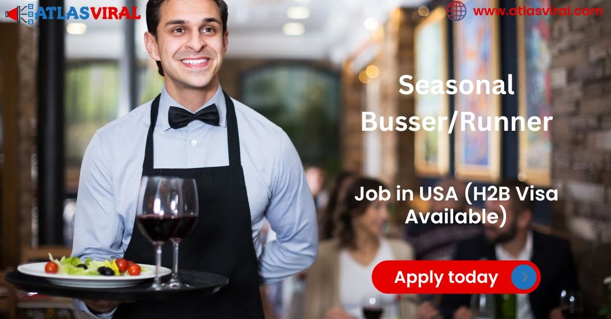 Seasonal Busser/Runner Job in USA (H2B Visa Available)