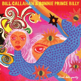 Bill Callahan/Bonnie “Prince” Billy - Blind Date Party Music Album Reviews