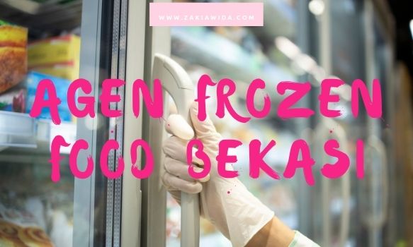 Agen Frozen Food Bekasi, Lengkap, Murah dan Terpercaya!