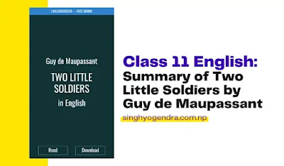 Class 11 English: Summary of Two Little Soldiers by Guy de Maupassant