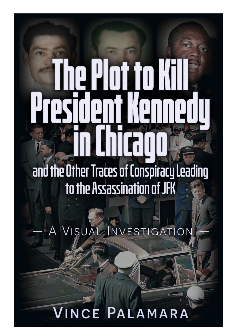 MY SIXTH BOOK "THE PLOT TO KILL PRESIDENT KENNEDY IN CHICAGO" 2024