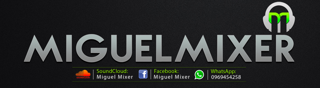 Miguel Mixer dJ