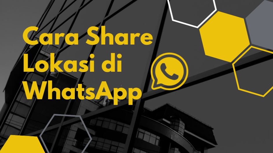 cara share location (serlok) di aplikasi wa terbaru