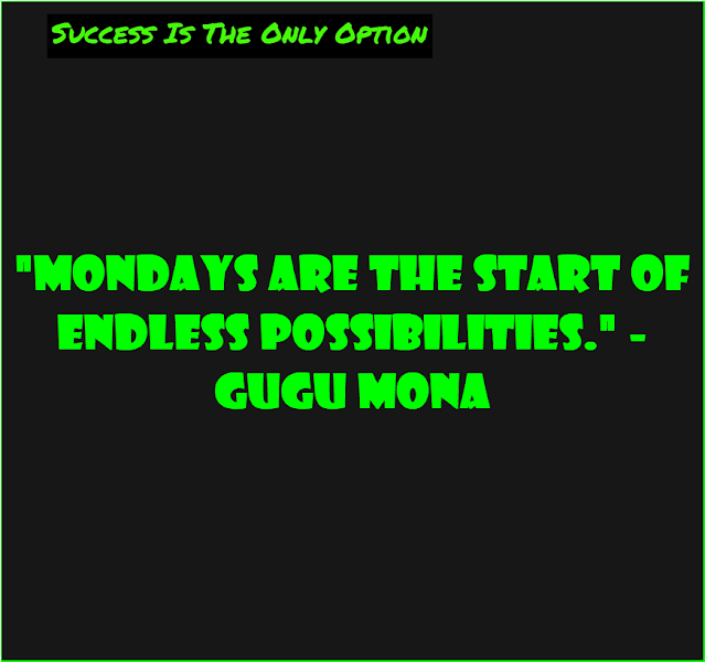 Monday Morning Blessing Quotes #15 Gugu Mona